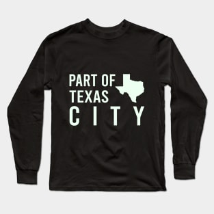 Part of Texas City Long Sleeve T-Shirt
